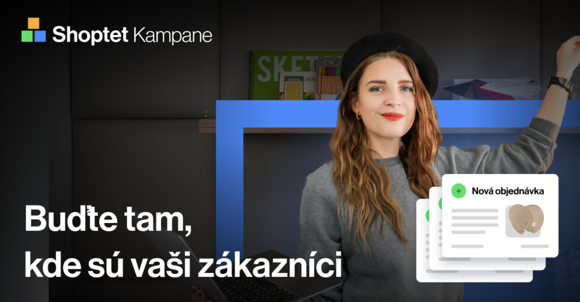 Menej starostí, viac objednávok – Shoptet Kampane menia pravidlá hry